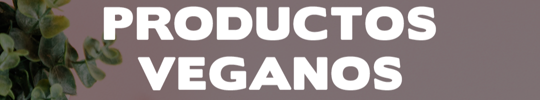 PRODUCTOS VEGANOS